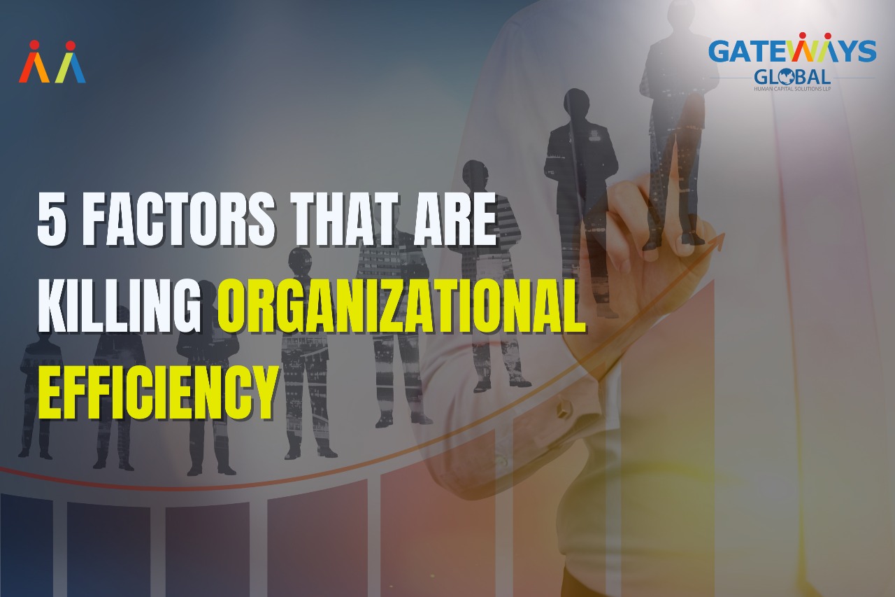 5-factors-that-are-killing-organizational-efficiency